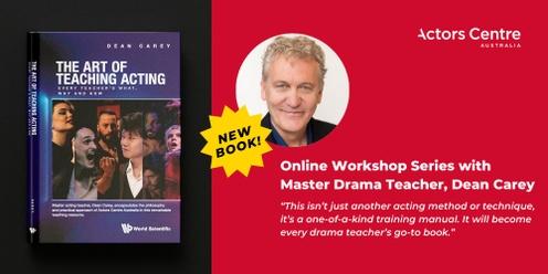 ACA Online : 'The Art of Teaching Acting' 4-Part Workshop Series