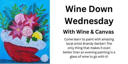 Wine Down Wednesday with Wine and Canvas - Santa Hat