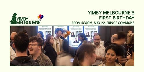 YIMBY Melbourne's First Birthday