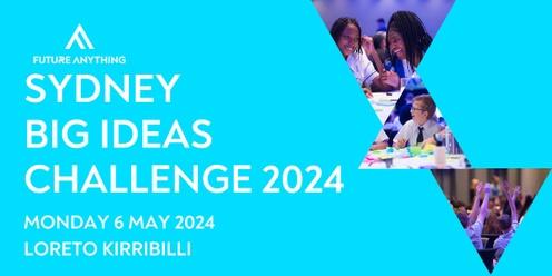 Sydney Big Ideas Challenge 2024 
