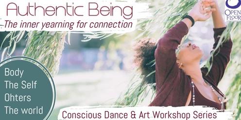 AUTHENTIC BEING DANCE & ART WORKSHOP - The inner yearning for connection 