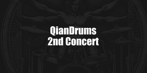 QianDrums 2nd Concert