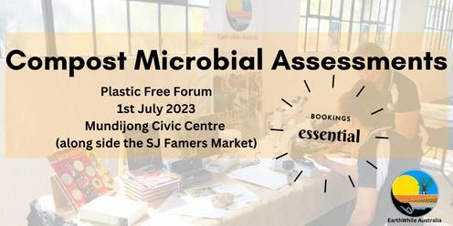 Compost Microbial Assessments at the SJ Plastic Free Forum