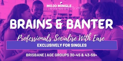 Brains & Banter | An Exclusive Experience For Brisbane Professionals Who Happen To Be Single