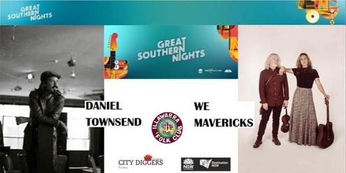 Great Southern Nights presents We Mavericks and Daniel Townsend in Concert
