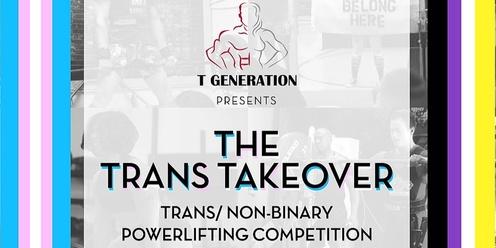 The Trans Takeover #2.0 - The Rematch!