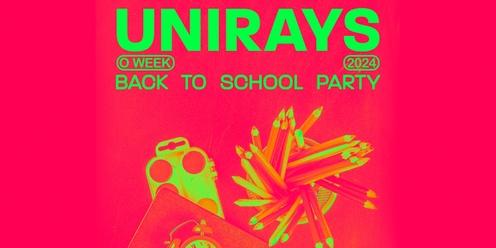 Unirays O-Week 2024 ▬ Back2School Party [FINALE]