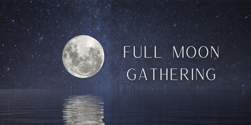 Full Moon Gathering 🌕