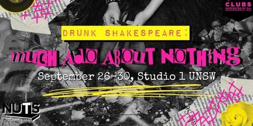 NUTS Presents: Drunk Shakespeare - Much Ado About Nothing