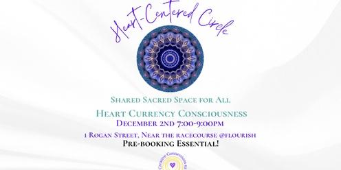 Heart-Centered Circle: Heart Currency Consciousness 