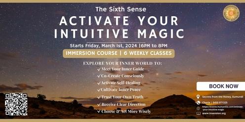The Sixth Sense - Activate Your Intuitive Magic