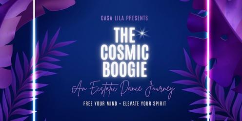'The Cosmic Boogie' Ecstatic Dance