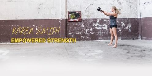Karen Smith - Empowered Strength