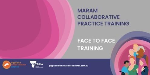 MARAM Collaborative Practice Training - FACE TO FACE
