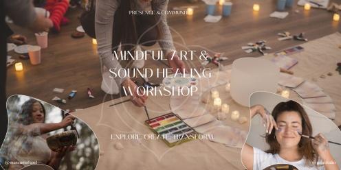 Mindful Art and Sound Healing Workshop