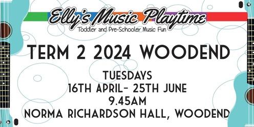 Elly's Music Playtime - Term 2 2024 - Tuesday Woodend