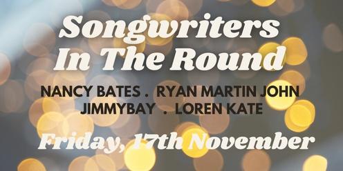 Songwriters In the Round with Loren Kate & special guests, Nancy Bates, Ryan Martin John & Jimmybay