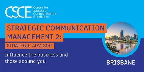Strategic Communication Management 2: Strategic Advisor