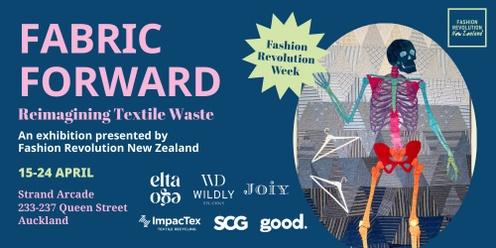 Fabric Forward: Reimagining Textile Waste exhibition