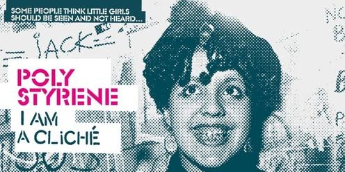 Cinema Yarra for Leaps and Bounds - Poly Styrene: I Am a Cliche 