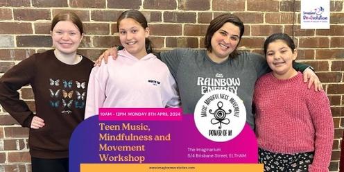 Teen Music, Mindfulness and Movement Workshop