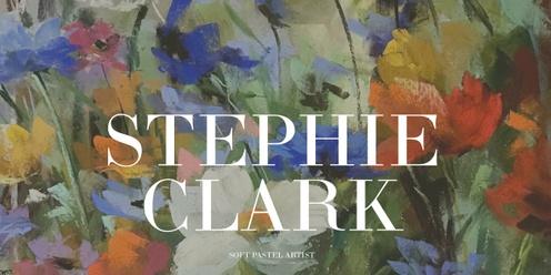 Stephie Clark - 2 Day Pastel Creating Floral Treasures Workshop