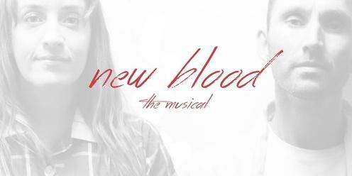 New Blood The Musical 