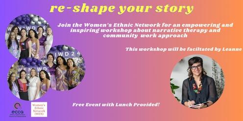 Women's Ethnic Network Workshop - Reshaping Your Story