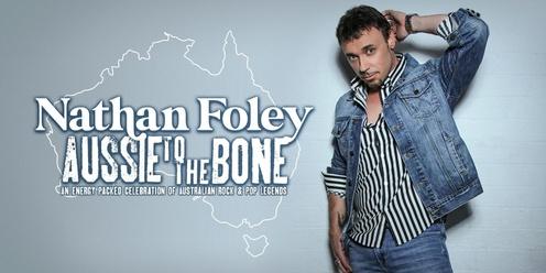 Aussie To The Bone - Nathan Foley