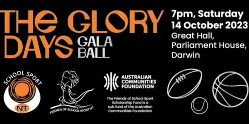 THE GLORY DAYS GALA BALL – Entertainment - 3 Course Meal - Beverage Package 