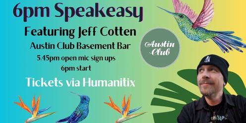 6pm Speakeasy ft Jeff Cotten