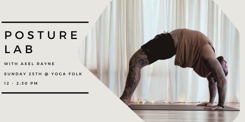Posture Lab with Axel Rayne