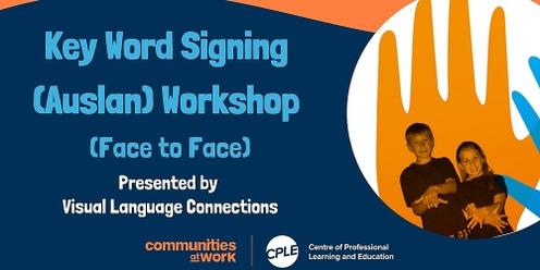 Key Word Signing (Auslan) Workshop Face to Face 