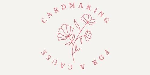 Cardmaking for a Cause June 2024