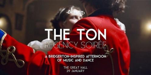 Chirny Presents: The Ton - A Regency Soirée (Bridgerton-Inspired)