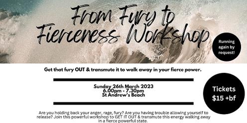 From Fury to Fierceness Workshop #2