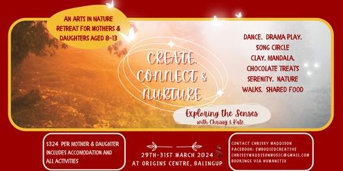 Create, Connect & Nurture- An Arts in Nature Retreat for Mothers & Daughters (aged 8- 13)