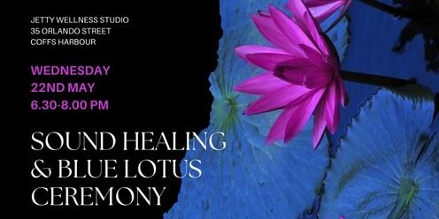 Sound Healing & Blue Lotus Ceremony