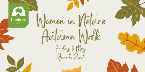 Women in Nature - Autumn walk, Yerrabi Pond