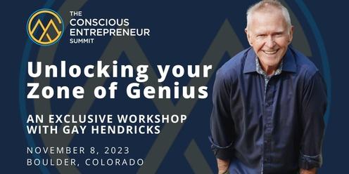 Zone of Genius Workshop with Gay Hendricks