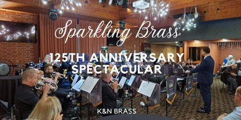 Sparkling Brass: 125th Anniversary Spectacular