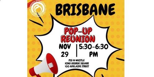 Brisbane Pop-Up Reunion