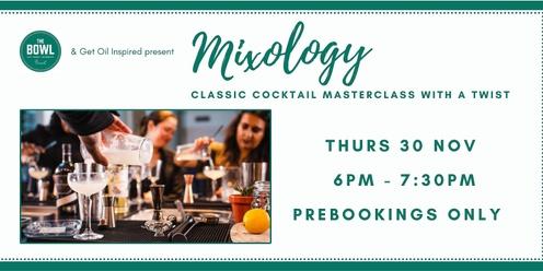 Mixology - a Classic Cocktail Masterclass with a Twist