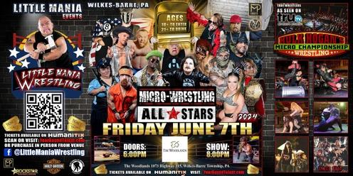 Wilkes-Barre, PA -- Micro-Wresting All * Stars: Little Mania Rips Through the Ring!