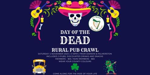 NT Irish Association Day of the Dead Rural Pub Crawl 4 November 2023