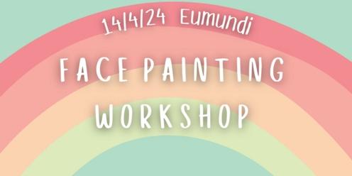 14/4/24 Eumundi Face Painting Workshop
