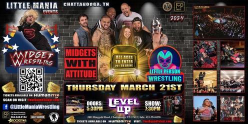 Chattanooga, TN - Midgets With Attitude: Little Mania Rips Through the Ring!