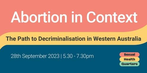 Abortion in Context: The Path to Decriminalisation in Western Australia