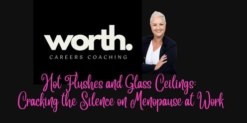 Hot Flushes and Glass Ceilings: Cracking the Silence on Menopause at Work