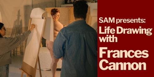 SAM Presents: Life Drawing with Frances Cannon